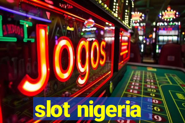 slot nigeria