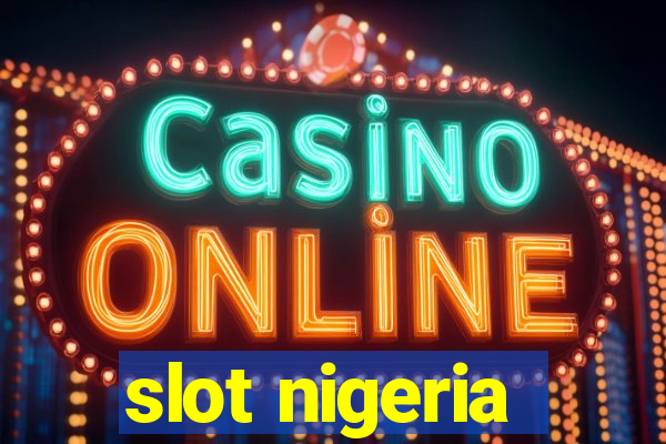 slot nigeria