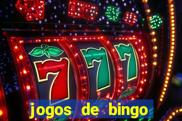 jogos de bingo valendo dinheiro