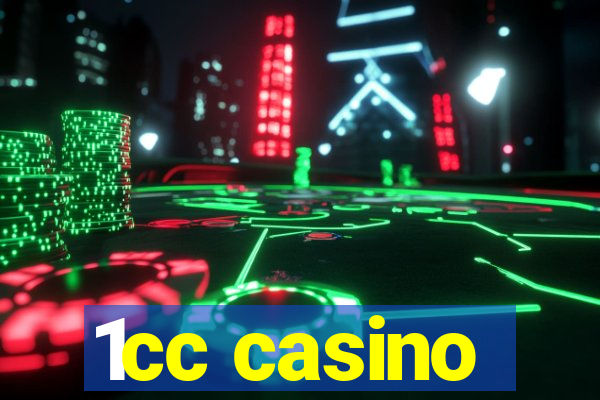 1cc casino