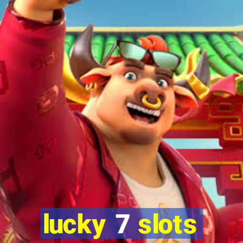 lucky 7 slots