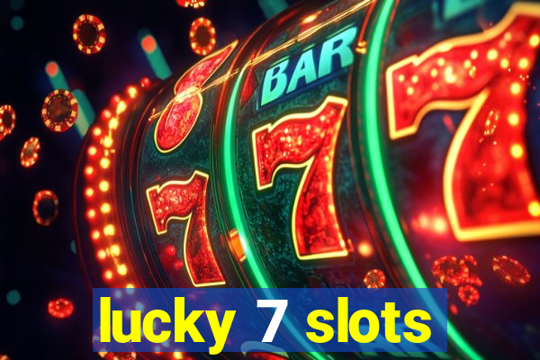 lucky 7 slots