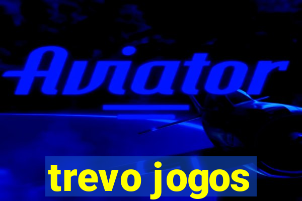 trevo jogos