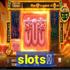 slots、