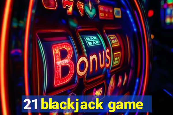 21 blackjack game