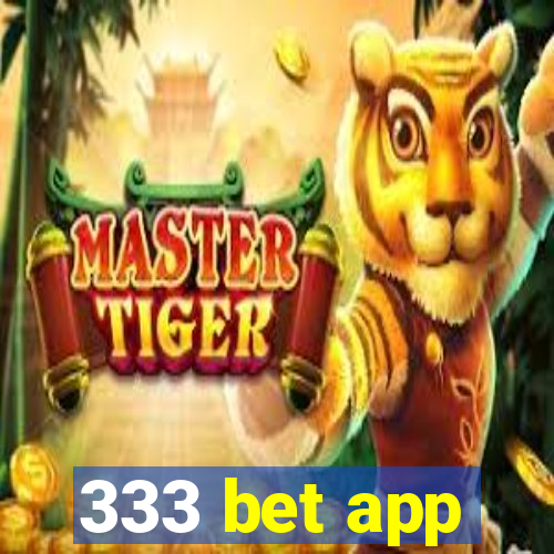 333 bet app