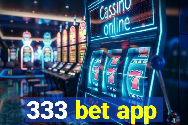 333 bet app