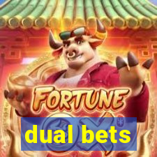 dual bets