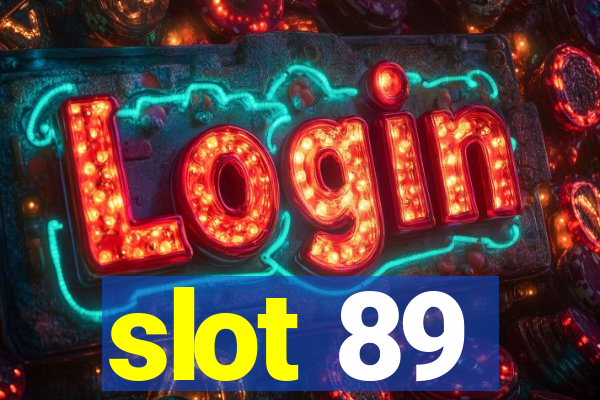 slot 89