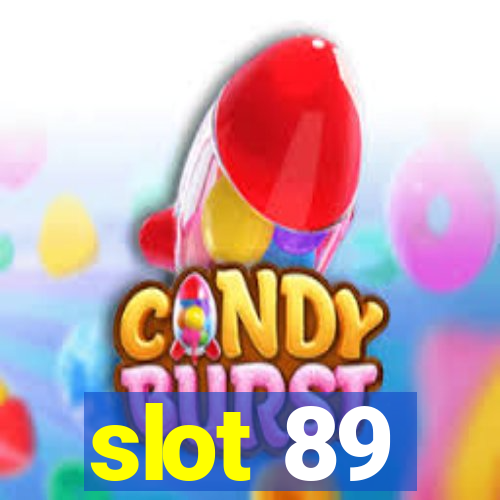 slot 89