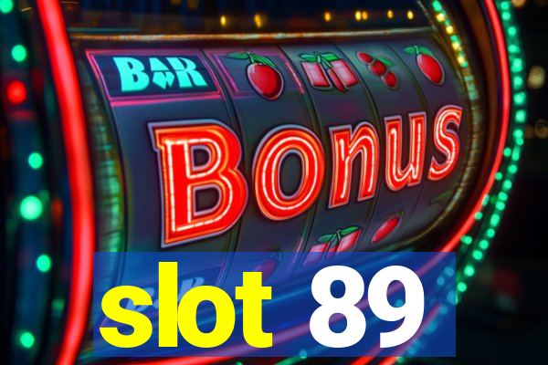 slot 89