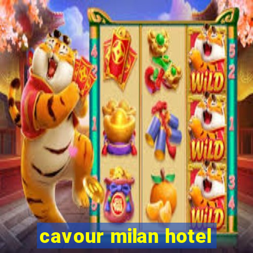 cavour milan hotel