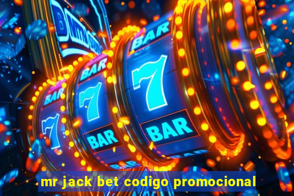 mr jack bet codigo promocional