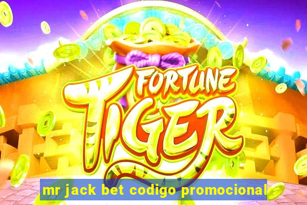 mr jack bet codigo promocional