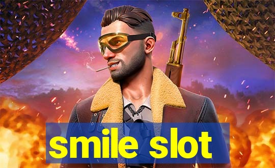 smile slot