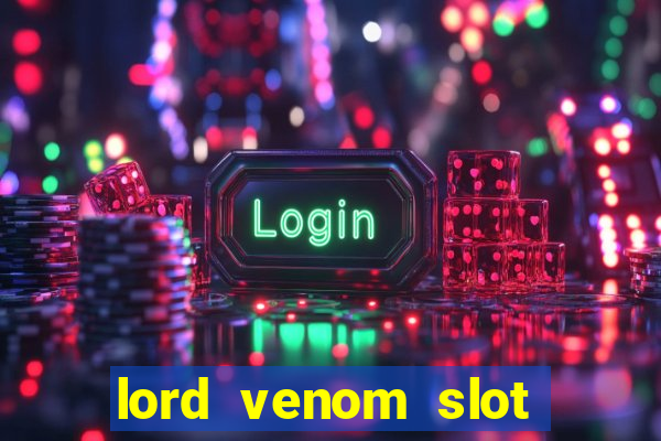 lord venom slot free play