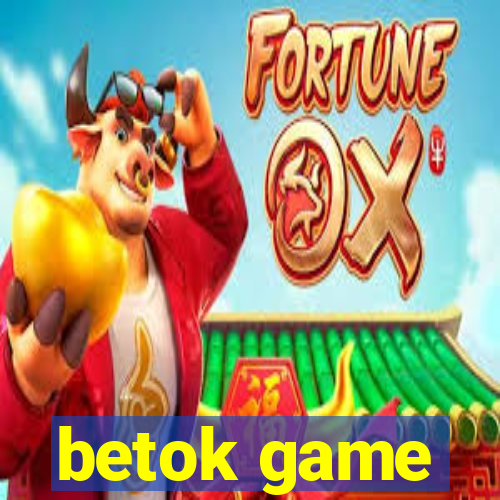 betok game