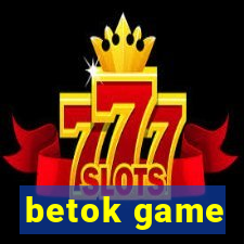 betok game