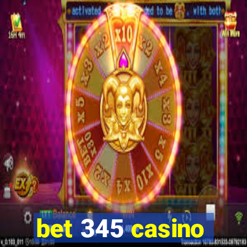 bet 345 casino