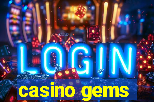 casino gems