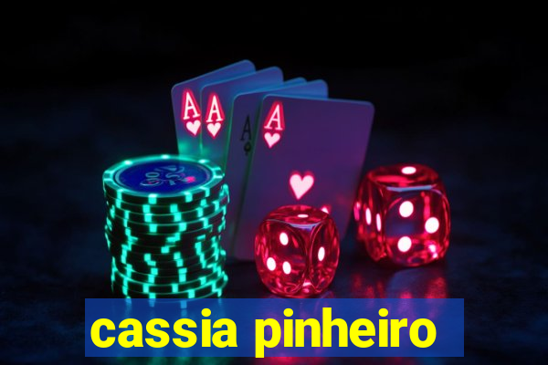 cassia pinheiro