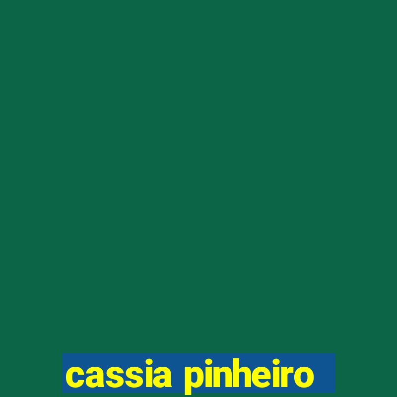 cassia pinheiro