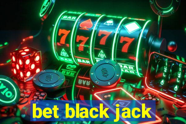 bet black jack