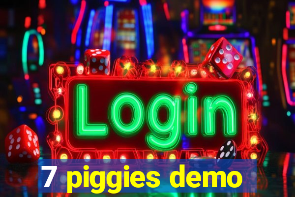 7 piggies demo