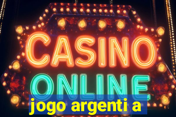 jogo argenti a