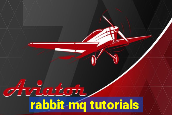 rabbit mq tutorials