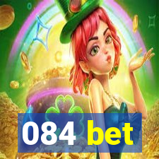 084 bet