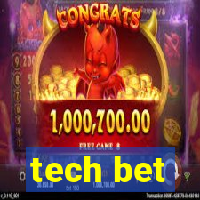 tech bet