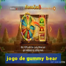 jogo de gummy bear