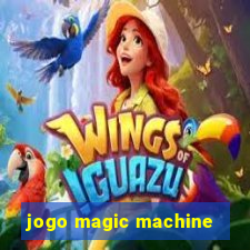 jogo magic machine