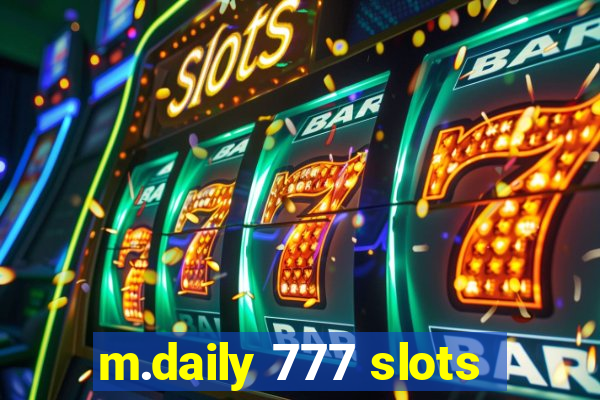 m.daily 777 slots