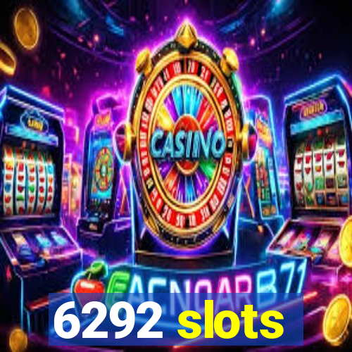 6292 slots