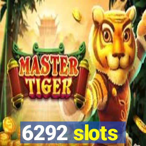 6292 slots