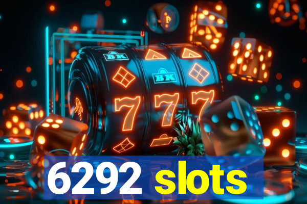 6292 slots