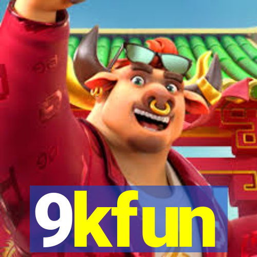 9kfun