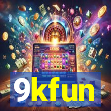 9kfun