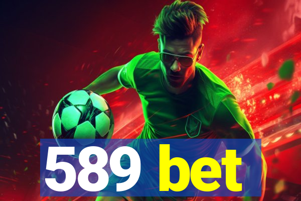 589 bet