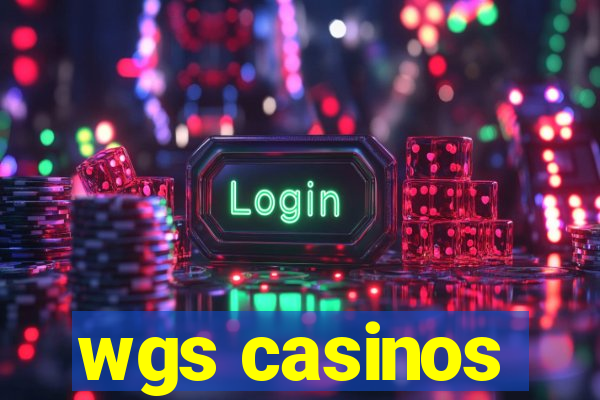 wgs casinos