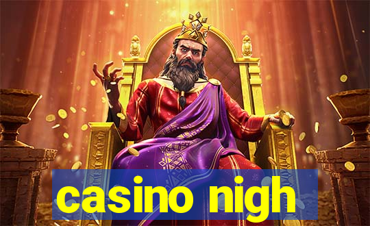 casino nigh