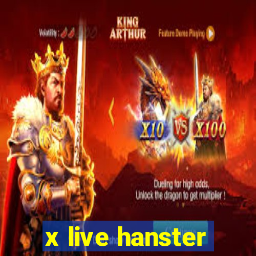 x live hanster