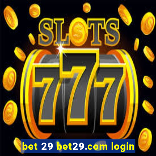 bet 29 bet29.com login