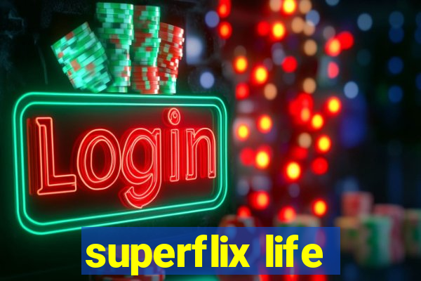 superflix life