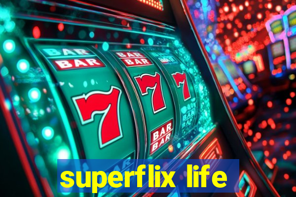 superflix life