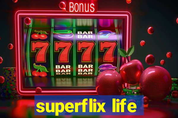 superflix life