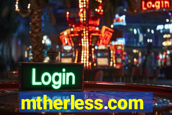 mtherless.com