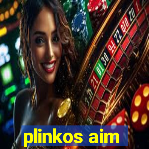 plinkos aim